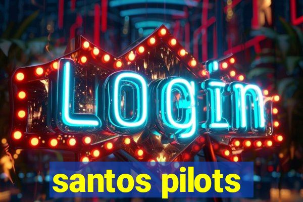 santos pilots